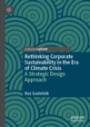 Image for Rethinking corporate sustainability in the era of climate crisis: a strategic design approach
