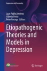 Image for Etiopathogenic Theories and Models in Depression