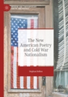 Image for The new American poetry and cold war nationalism