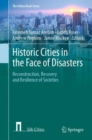 Image for Historic Cities in the Face of Disasters : Reconstruction, Recovery and Resilience of Societies