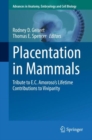Image for Placentation in Mammals : Tribute to E.C. Amoroso’s Lifetime Contributions to Viviparity
