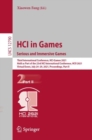 Image for HCI in Games: Serious and Immersive Games: Third International Conference, HCI-Games 2021, Held as Part of the 23rd HCI International Conference, HCII 2021, Virtual Event, July 24-29, 2021, Proceedings, Part II