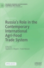 Image for Russia’s Role in the Contemporary International Agri-Food Trade System