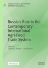 Image for Russia&#39;s Role in the Contemporary International Agri-Food Trade System