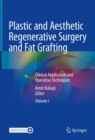 Image for Plastic and aesthetic regenerative surgery and fat grafting  : clinical application and operative techniques