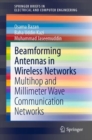 Image for Beamforming Antennas in Wireless Networks: Multihop and Millimeter Wave Communication Networks