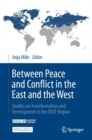 Image for Between Peace and Conflict in the East and the West