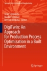 Image for DigiTwin  : an approach for production process optimization in a built environment