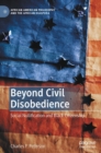Image for Beyond civil disobedience  : social nullification and black citizenship