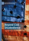 Image for Beyond civil disobedience: social nullification and black citizenship