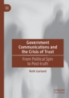 Image for Government Communications and the Crisis of Trust