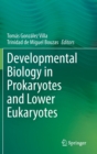 Image for Developmental Biology in Prokaryotes and Lower Eukaryotes