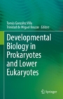 Image for Developmental Biology in Prokaryotes and Lower Eukaryotes