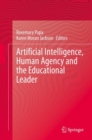 Image for Artificial Intelligence, Human Agency and the Educational Leader