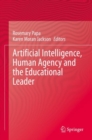 Image for Artificial Intelligence, Human Agency and the Educational Leader