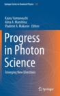 Image for Progress in Photon Science : Emerging New Directions