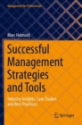 Image for Successful management strategies and tools  : industry insights, case studies and best practices