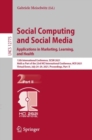 Image for Social Computing and Social Media: Applications in Marketing, Learning, and Health: 13th International Conference, SCSM 2021, Held as Part of the 23rd HCI International Conference, HCII 2021, Virtual Event, July 24-29, 2021, Proceedings, Part II