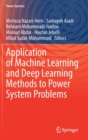 Image for Application of Machine Learning and Deep Learning Methods to Power System Problems