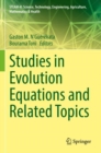 Image for Studies in Evolution Equations and Related Topics