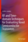 Image for RF and time-domain techniques for evaluating novel semiconductor transistors