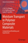 Image for Moisture transport in polymer composite materials  : computational modelling and experiments