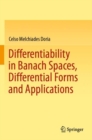 Image for Differentiability in Banach Spaces, Differential Forms and Applications