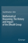 Image for Mathematical Reasoning: The History and Impact of the DReaM Group
