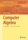 Image for Computer Algebra : An Algorithm-Oriented Introduction