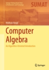 Image for Computer Algebra: An Algorithm-Oriented Introduction