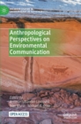 Image for Anthropological Perspectives on Environmental Communication