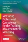 Image for Measuring Professional Competence for the Teaching of Mathematical Modelling