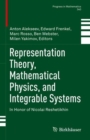 Image for Representation theory, mathematical physics, and integrable systems  : in honor of Nicolai Reshetikhin