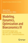 Image for Modeling, dynamics, optimization and bioeconomics IV  : DGS VI JOLATE, Madrid, Spain, May 2018, and ICABR, Berkeley, USA, May-June 2