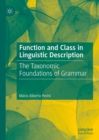 Image for Function and class in linguistic description: the taxonomic foundations of grammar