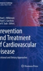 Image for Prevention and treatment of cardiovascular disease  : nutritional and dietary approaches