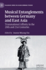 Image for Musical Entanglements between Germany and East Asia