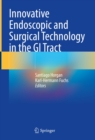 Image for Innovative Endoscopic and Surgical Technology in the GI Tract