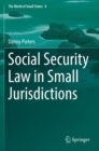 Image for Social security law in small jurisdictions