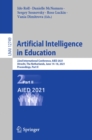 Image for Artificial Intelligence in Education: 22nd International Conference, AIED 2021, Utrecht, The Netherlands, June 14-18, 2021, Proceedings, Part II