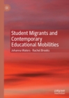 Image for Student migrants and contemporary educational mobilities