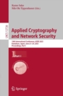 Image for Applied Cryptography and Network Security: 19th International Conference, ACNS 2021, Kamakura, Japan, June 21-24, 2021, Proceedings, Part I