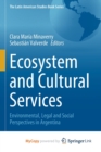 Image for Ecosystem and Cultural Services : Environmental, Legal and Social Perspectives in Argentina