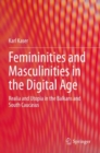 Image for Femininities and Masculinities in the Digital Age