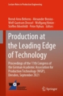 Image for Production at the Leading Edge of Technology: Proceedings of the 11th Congress of the German Academic Association for Production Technology (WGP), Dresden, September 2021