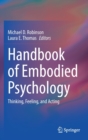 Image for Handbook of embodied psychology  : thinking, feeling, and acting