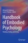 Image for Handbook of Embodied Psychology : Thinking, Feeling, and Acting