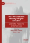 Image for Intra-Africa student mobility in higher education  : strengths, prospects and challenges