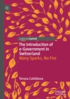Image for The introduction of e-Government in Switzerland: many sparks, no fire