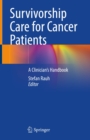 Image for Survivorship Care for Cancer Patients: A Clinician&#39;s Handbook